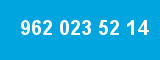 962 023 52 14